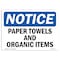 Signmission OSHA Notice, 5" Height, Paper Towels And Organic Items Sign, 7" X 5", Landscape OS-NS-D-57-L-17114 - alternate 1